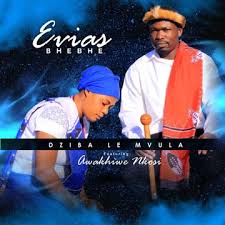 Evias Bhebhe - Ezweni Labathakathi Song