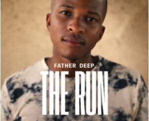 Father Deep – The Run