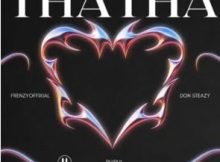 Frenzyoffixial, Don Steazy & Phiphi – Thatha (feat. Pianojollof)