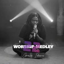 GRACE IDOWU - WORSHIP MEDLEY 22