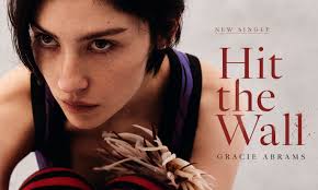 Gracie Abrams - Hit the Wall 