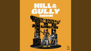 Hill & Gully Riddim - Instrumental