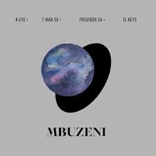 K-eye, T-Man SA & Provider SA – Mbuzeni