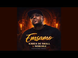 Kabza De Small & Nobuhle – Emsamo