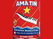 Khalil Harrison, Benzoo & AI Xapo – Ama Tin ft. Xduppy, Ceeka RSA, Sheloveskamo & Tyler ICU