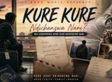 Kure-Kure - Ndinonzwa nani Song