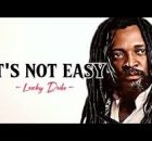 Lucky Dube - It's Not Easy