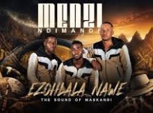 MENZI - Ezohlala Nawe New Album 2026