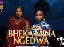 Makhadzi x Master KG x Nkosazana Daughter & Kharishma - Bheka Mina Ngedwa