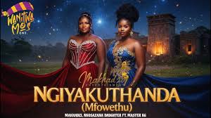 Makhadzi x Master KG x Nkosazana Daughter - Ngiyakuthanda Mfowethu 