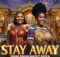 Makhadzi x Master KG x Nkosazana Daughter - Stay Away