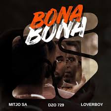 Mitjo SA, Dzo 729 & Loverboy – Bona Bona