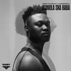 Mlindo The Vocalist – Isandla Ska Baba ft. Glen Makhafula