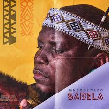 Mnqobi Yazo - Sabela Song