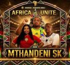 Mthandeni ft Mawhoo - Africa Unite World Cup