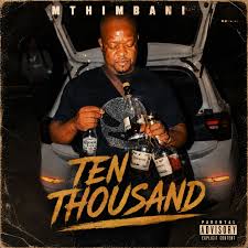 Mthimbani - Ten Thousand