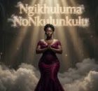 NKOSAZANA DAUGHTER X MASTER KG - Ngikhuluma NoNkulunkulu (New Hit Song 2026)