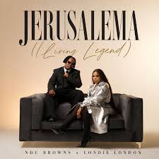 Ndu Browns - Jerusalema (Living Legend)