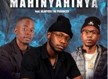 Nqabza The Boss – Mahinyahinya ft. Ben10Wixxy & Hlanyosi The Producer