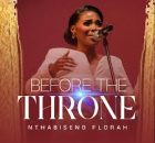 Nthabiseng Florah - Before the Throne