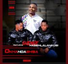 Okhandashisa – Umkami ft. Shenge wasehlalankosi