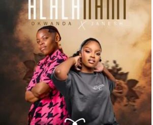 Okwanda & Janesh – Hlala Nami