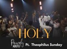 Princely Abutu - HOLY (LIVE) Ft. Theophilus Sunday