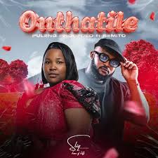 Puleng Phoofolo - Onthatile ft. Semito