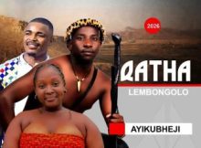 QATHALEMBONGOLO – Ayikubheji