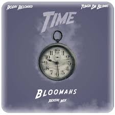Rodri Reloaded & Tumzaa de blumas ft Bloomahs – Time (Rekere Mix)