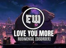 Rudimental - Love You More