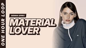 SIENNA SPIRO - Material Lover