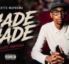 Scotts Maphuma & Shakes & Les – Hade Hade