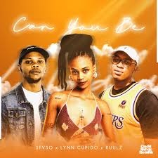 Sfvso, Lynn Cupido & Ruulz – Can You Be