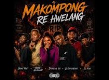 ShortPop Musiq - Makompong Re Hwelang ShortPop (ft.Jento Mochacho,Dripsoul SA,Betha Rayzor & Makhutsow De Producer)