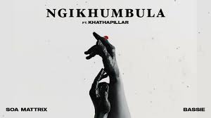 Soa Mattrix & Bassie - Ngikhumbula feat. Khathapillar
