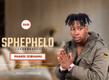 Sphephelo ft Songqongqo Khumalo – Phansi izibhamu