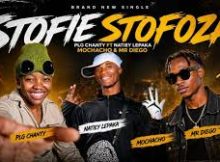 Stofi Stofoza (Remix) - PlG Chanty Ft Ayhhke dj Makhekhe
