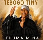 Tebogo Tiny - Thuma Mina