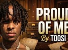 Toosii - Proud of Me