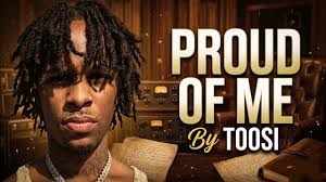 Toosii - Proud of Me 