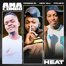 TopDawg SA, Tito Keys & Msta Villi – Amacombo Heat