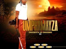 UMPHAMAYZA – ONQESTA VS ONGQIMU