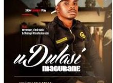 uDulasi Magubane – Is’thembu ft Mduduzi Magubane