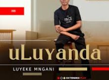 uLuyanda – Anithi Bhuti (feat. Veekay & Sbuko Samonono)