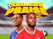 Amb Chidex Obani - Ballers Praise (feat. Kizito)