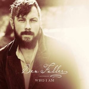 Ben Fuller - Who I Am (From The Road)