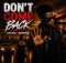 Black O Music & RexDavid Official – Don’t Come Back
