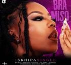 Bra Miso, Enny Man Da Guitar, Sia_TheBee & DJ Mobla ft Snokonoko, Zela Force & Differ Lowdy – ISKHIPA