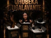 Civil Soul, Busta 929 & Smaki 08 – Qhubeka uGalavante